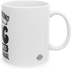 11 OZ Novelty Coffee Mugs - Christmas Gift (Day Drinking Mug)
