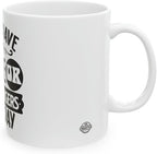 11 OZ Novelty Coffee Mugs - Christmas Gift (DON't Have ENOUGH)