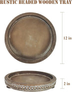 12 Inches Rustic Wooden Decorative Tray, Small Round Beaded Wood Tray for Kitchen Dinning Table Centerpiece Decor Entryway Living Room Home Decor, Brown