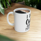 11 OZ Novelty Coffee Mugs - Christmas Gift (Drink Coffee)