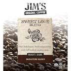 Jim’s Organic Coffee – Sweet Love Blend – Whole Bean, Dark Roast, Bold 11 oz Bag