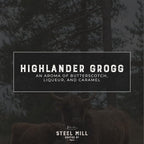 Steel Mill Coffee Co. Highlander Grogg Flavored Coffee - Ground Coffee, Regular, Medium Roast, 100% Arabica Beans, Vegan, Gluten-Free, Sugar-Free, 12 oz Bag